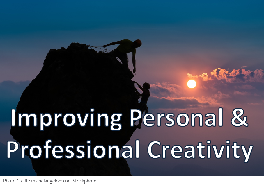 Improving Personal and Professional Creativity